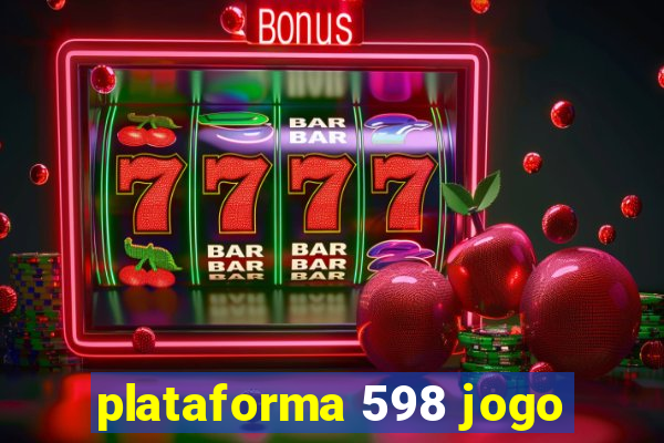 plataforma 598 jogo